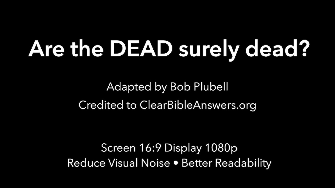 Are the DEAD surely dead?